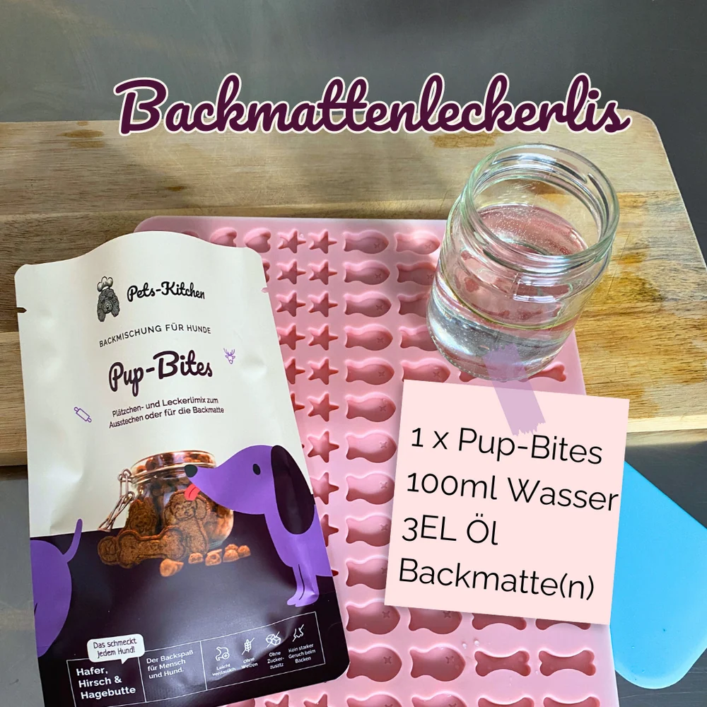 1x Pup-Bites, 100ml Wasser, 3 EL Öl, 2 kleine oder 1 große Backmatte.
